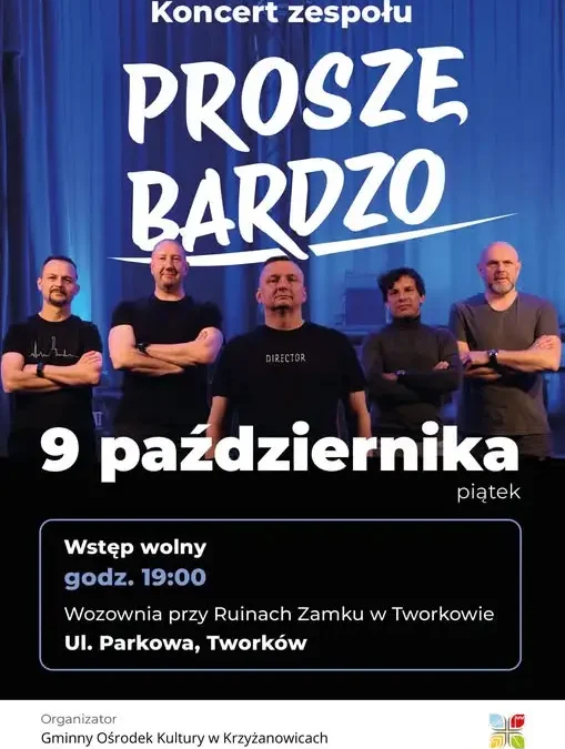 Koncert zespołu PROSZĘ BARDZO w Tworkowie – 9 października