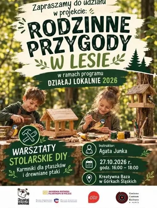 Warsztaty stolarskie DIY w Górkach Śląskich – ostatnia odsłona „Rodzinnych przygód w lesie”