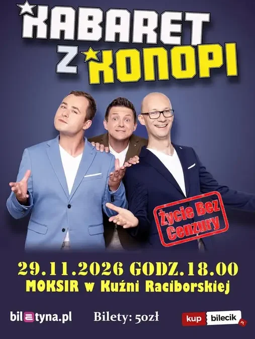 Kabaret z Konopi wystąpi w Kuźni Raciborskiej – bilety już w sprzedaży